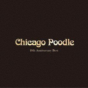 Chicago Poodle / 10th Anniversary Best（通常盤） [CD]