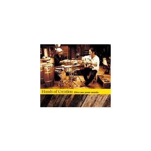Hands of Creation / Give me your music [CD]