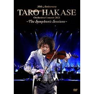 葉加瀬太郎／30th Anniversary TARO HAKASE Orchestra Concert 2021〜The Symphonic Sessions〜 [DVD]｜guruguru