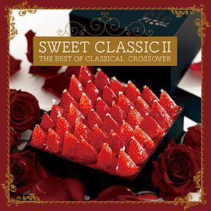 SWEET CLASSIC II THE BEST OF CLASSICAL CROSSOVER [...