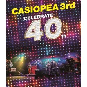 CASIOPEA 3rd／CELEBRATE 40th [Blu-ray]｜guruguru