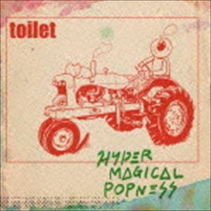 toilet / HYPER MAGICAL POPNESS [CD]