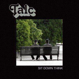 タルク / Sit Down Think [CD]