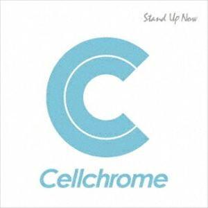 Cellchrome / Stand Up Now（通常盤） [CD]