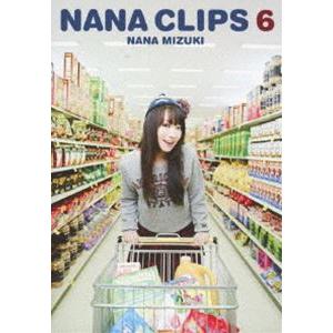 水樹奈々／NANA CLIPS 6 [DVD]