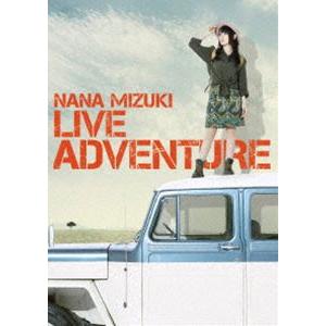 水樹奈々／NANA MIZUKI LIVE ADVENTURE [DVD]