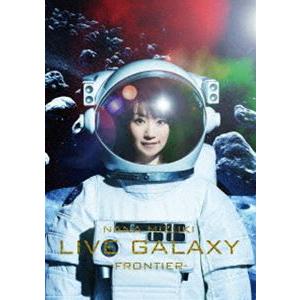 水樹奈々／NANA MIZUKI LIVE GALAXY -FRONTIER- [DVD]