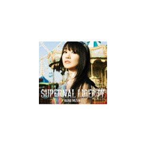 水樹奈々 / SUPERNAL LIBERTY（初回限定盤／CD＋Blu-ray） [CD]｜guruguru