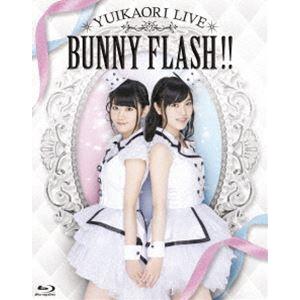 ゆいかおりLIVE BUNNY FLASH!! [Blu-ray]｜guruguru