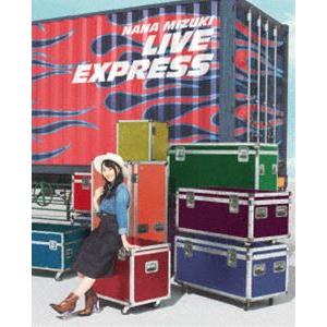 水樹奈々／NANA MIZUKI LIVE EXPRESS [Blu-ray]