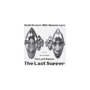 電気グルーヴ / The Last Supper [CD]