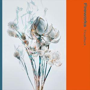 FlowBack / Fireworks（通常盤） [CD]