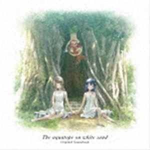 出羽良彰（音楽） / TVアニメ『白い砂のアクアトープ』オリジナルサウンドトラック [CD]｜guruguru