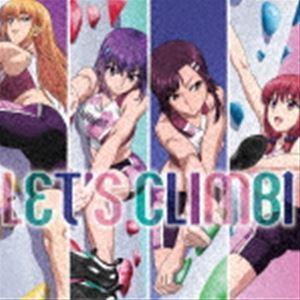 花宮女子クライミング部 / TVアニメ『いわかける! - Sport Climbing Girls -』EDテーマ：：LET’S CLIMB↑ [CD]｜guruguru