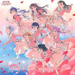 蓮ノ空女学院スクールアイドルクラブ / Bloom the smile， Bloom the dre...