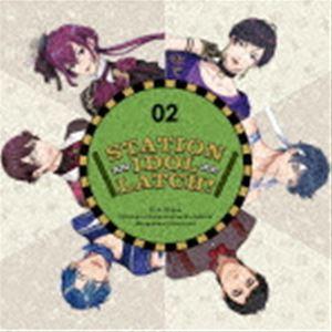 STATION IDOL LATCH! / STATION IDOL LATCH! 02（初回限定盤） [CD]｜guruguru