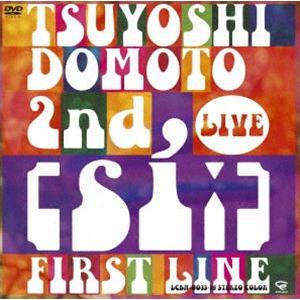 堂本剛／TSUYOSHI DOMOTO 2nd LIVE ［si：］〜FIRST LINE〜 [DV...