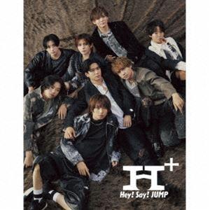 Hey! Say! JUMP / H＋（初回限定盤1／CD＋Blu-ray） [CD]