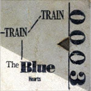 ザ・ブルーハーツ / TRAIN-TRAIN（期間限定生産盤） ※再発売 [CD]｜guruguru