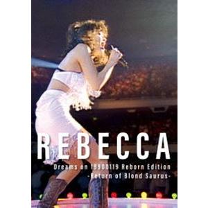 レベッカ／Dreams on 19900119 Reborn Edition-Return of B...