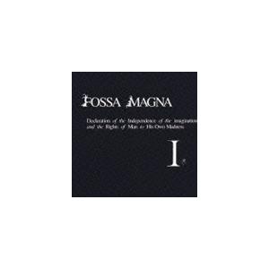 FOSSA MAGNA / Declaration of the Independence of t...