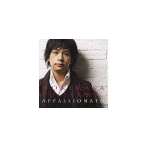 藤澤ノリマサ / アパッショナート 〜情熱の歌〜（通常盤） [CD]