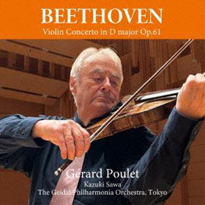 ジェラール・プーレ（vn） / ベートーヴェン：ヴァイオリン協奏曲 ニ長調 作品61 [CD]