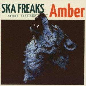 SKA FREAKS / Amber [CD]