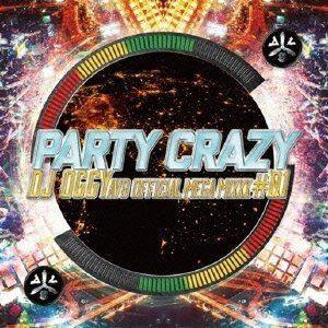 DJ OGGY / PARTY CRAZY ＃1 -AV8 OFFICIAL MEGA MIXXX- [CD]｜guruguru
