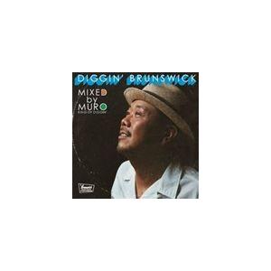 MURO / キング・オブ・ディギン ”ディギン・ブランズウィック” [CD]