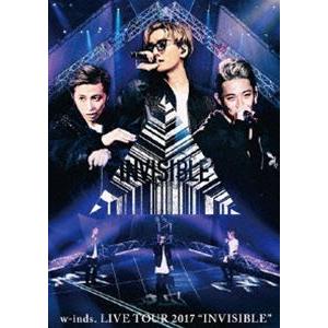 w-inds. LIVE TOUR 2017”INVISIBLE”DVD（通常盤） [DVD]