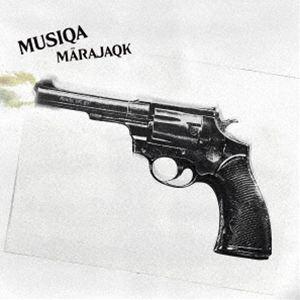 MARAJAQK / MUSIQA [CD]