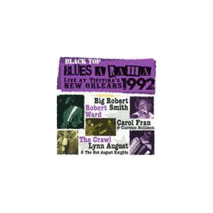 ブラック・トップのブルース大博覧会’92 〜ライヴ・イン・ニューオーリンズ [CD]