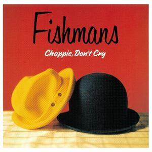 フィッシュマンズ / Chappie， Don’t Cry（180g重量盤／限定盤） [レコード 12inch]