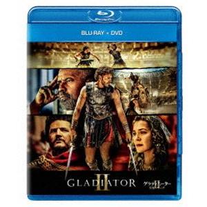 グラディエーターII 英雄を呼ぶ声 ブルーレイ＋DVD [Blu-ray]
