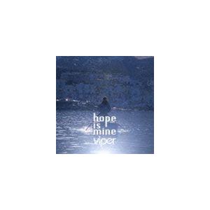 viper / hope is mine（CD＋DVD） [CD]