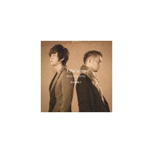 シン・ヘソン×清木場俊介 / I Believe（初回限定盤／CD＋DVD） [CD]