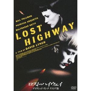 ロスト・ハイウェイ デイヴィッド・リンチ リストア版 [DVD]