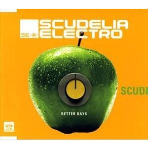SCUDELIA ELECTRO / BETTER DAYS [CD]｜guruguru