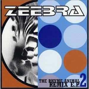 ZEEBRA / THE RHYME ANIMAL REMIX E.P.2 [CD]｜guruguru