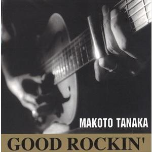 田中まこと（vo、g、p、flat mandolin、banj、vn、perc） / グッド・ロッキ...