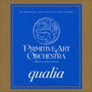 プリミティヴ・アート・オーケストラ / qualia [CD]