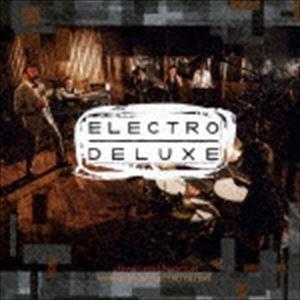 エレクトロ・デラックス / Electro Deluxe [CD]｜guruguru