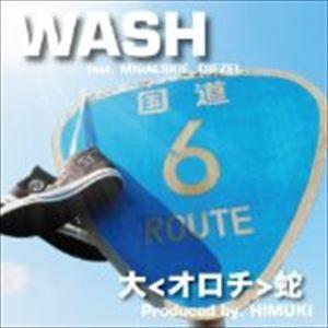 大＜オロチ＞蛇 / WASH [CD]｜guruguru