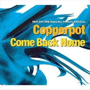 コッパーポット / Come Back Home [CD]｜guruguru