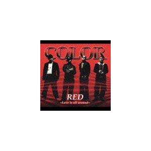 COLOR / RED 〜Love is all around〜（CD＋DVD／ジャケットA） [C...