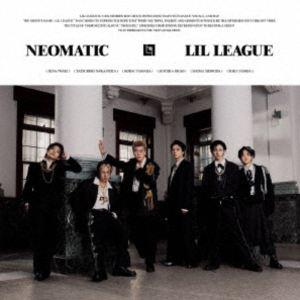 LIL LEAGUE from EXILE TRIBE / NEOMATIC [CD]
