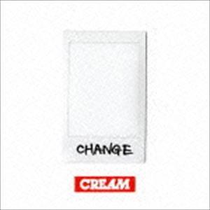 CREAM / CHANGE（CD＋DVD） [CD]