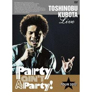 久保田利伸／25th Anniversary Toshinobu Kubota Concert Tour 2012 Party ain’t A Party!（初回生産限定盤） [DVD]｜guruguru