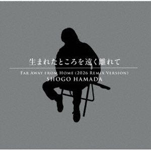 浜田省吾 / 生まれたところを遠く離れて （2026 Remix Version）（完全生産限定盤）...